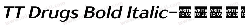 TT Drugs Bold Italic字体转换